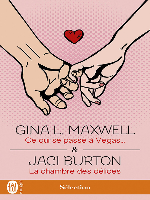 Title details for Ce qui se passe à Vegas... & La chambre des délices by Gina L. Maxwell - Available